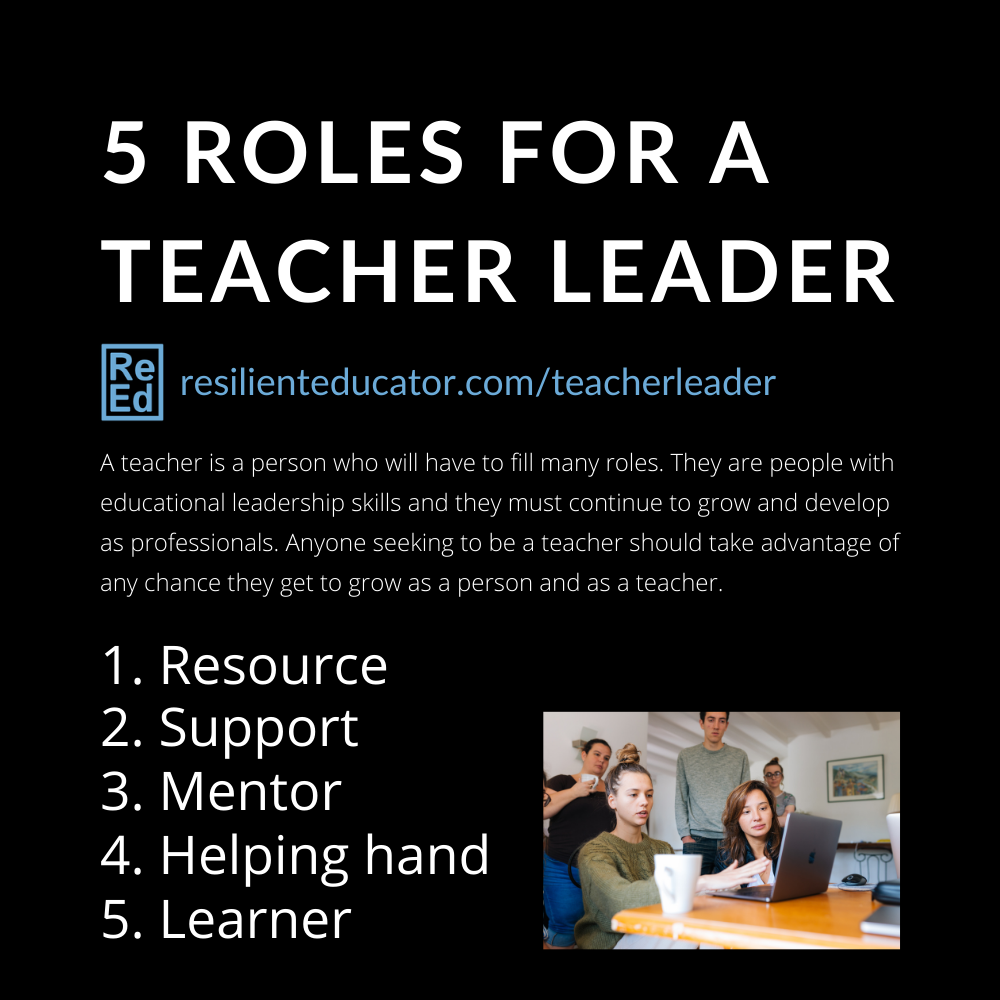 5 Roles for a Teacher Leader | Resilient Educator